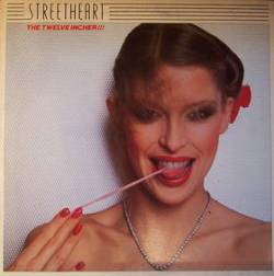 Streetheart : The Twelve Incher !!!